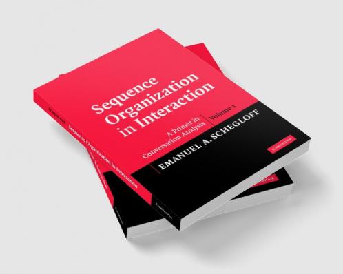 Sequence Organization in Interaction