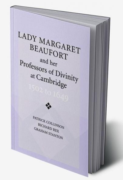Lady Margaret Beaufort and her Professors of Divinity at Cambridge