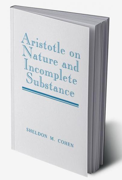 Aristotle on Nature and Incomplete Substance
