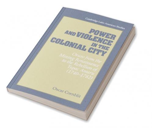 Power and Violence in the Colonial City