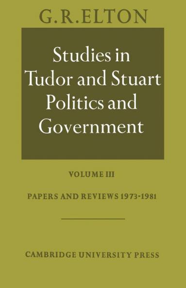 Studies in Tudor and Stuart Politics and Government