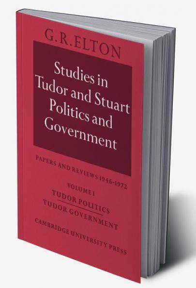 Studies in Tudor and Stuart Politics and Government