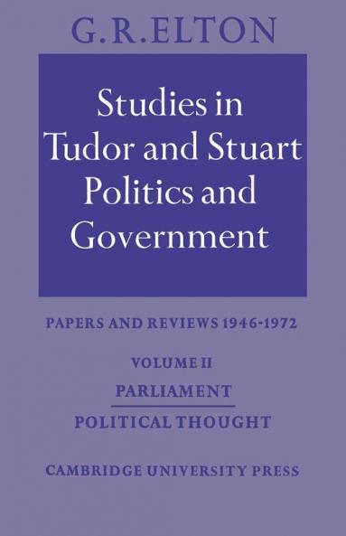 Studies in Tudor and Stuart Politics and Government