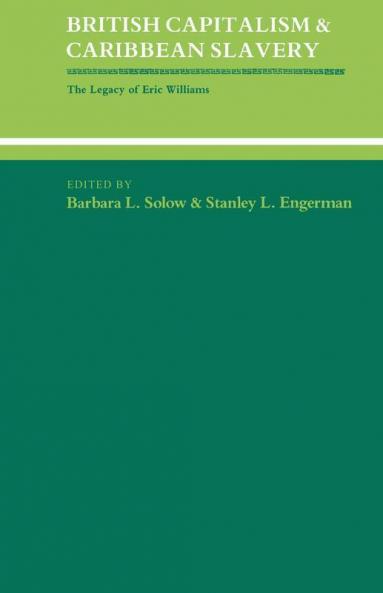 British Capitalism and Caribbean Slavery