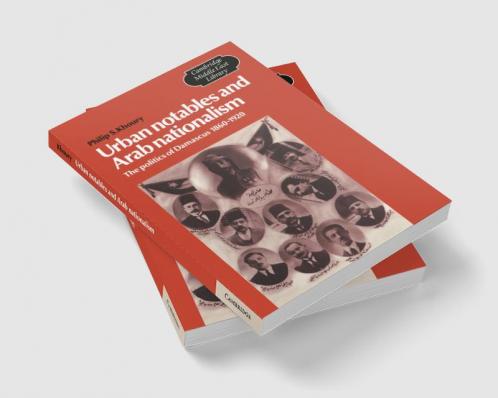 Urban Notables and Arab Nationalism