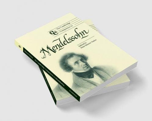 The Cambridge Companion to Mendelssohn