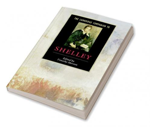 The Cambridge Companion to Shelley