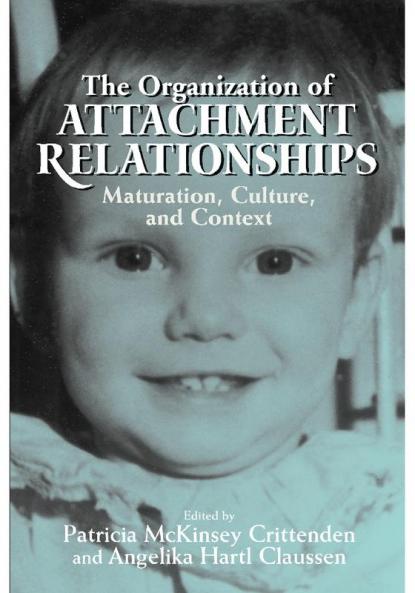 The Organization of Attachment Relationships