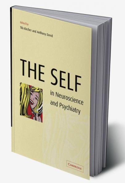 The Self in Neuroscience and Psychiatry