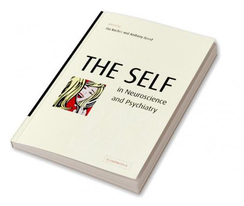 The Self in Neuroscience and Psychiatry