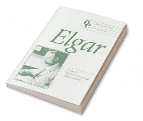 The Cambridge Companion to Elgar