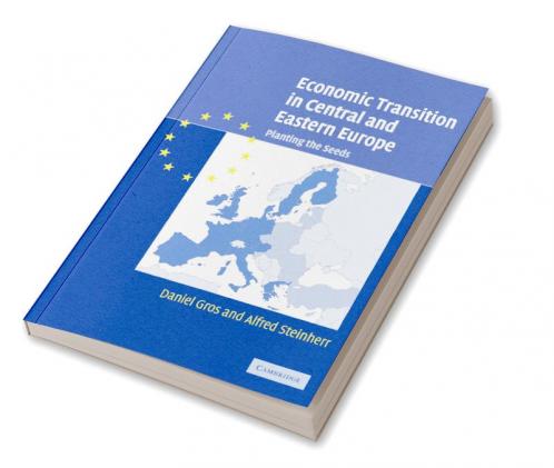 Economic Transition in Central and Eastern Europe