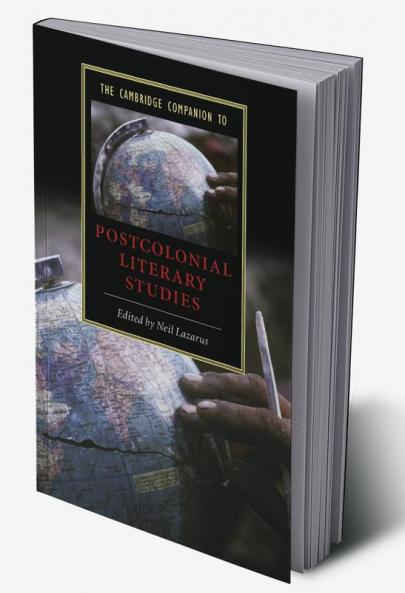 The Cambridge Companion to Postcolonial Literary Studies