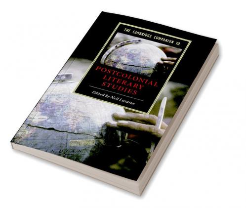 The Cambridge Companion to Postcolonial Literary Studies