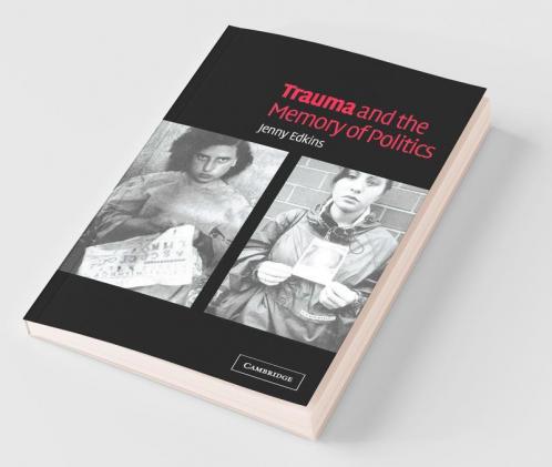 Trauma and the Memory of Politics