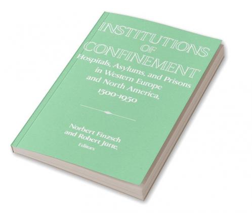 Institutions of Confinement