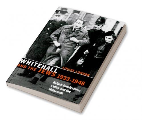 Whitehall and the Jews 1933 1948