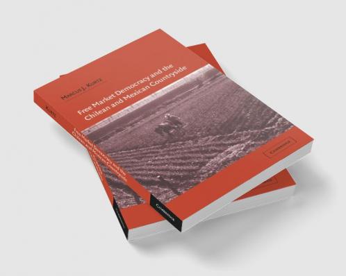 Free Market Democracy and the Chilean and Mexican Countryside