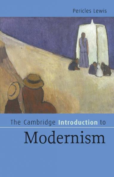 The Cambridge Introduction to Modernism