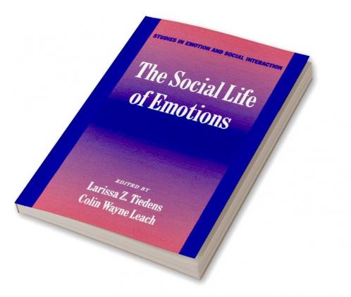 The Social Life of Emotions