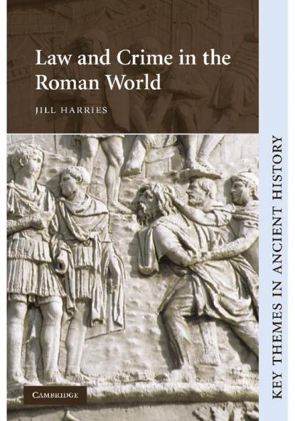 Law and Crime in the Roman World