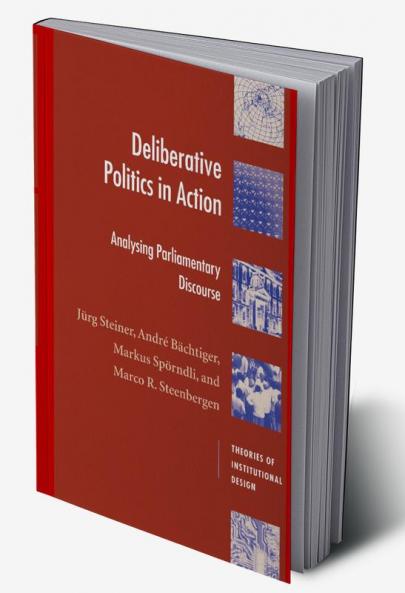 Deliberative Politics in Action