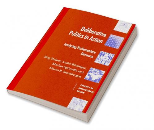 Deliberative Politics in Action