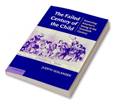 The Failed Century of the Child