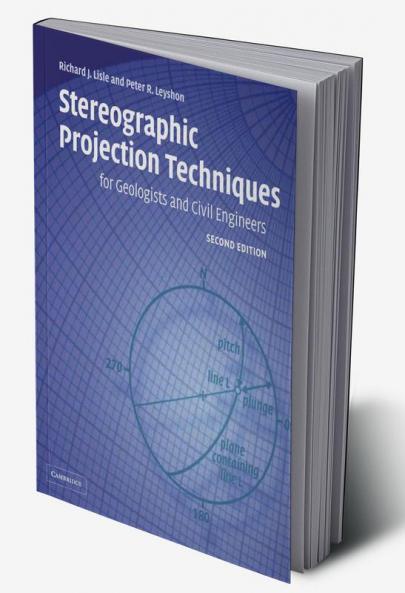 Stereographic Projection Techniques for Geologists and Civil Engineers