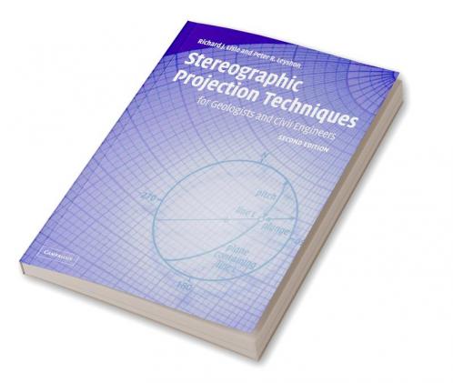 Stereographic Projection Techniques for Geologists and Civil Engineers