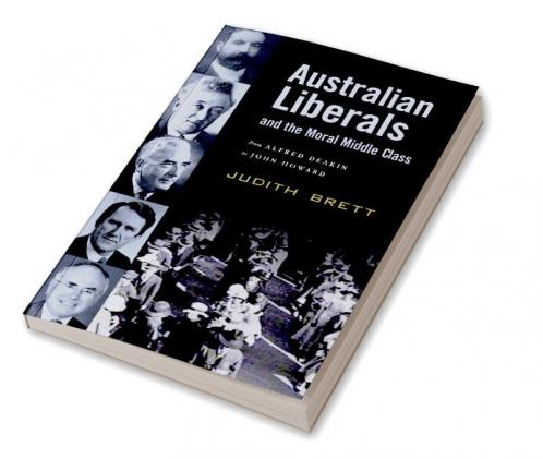 Australian Liberals and the Moral Middle Class