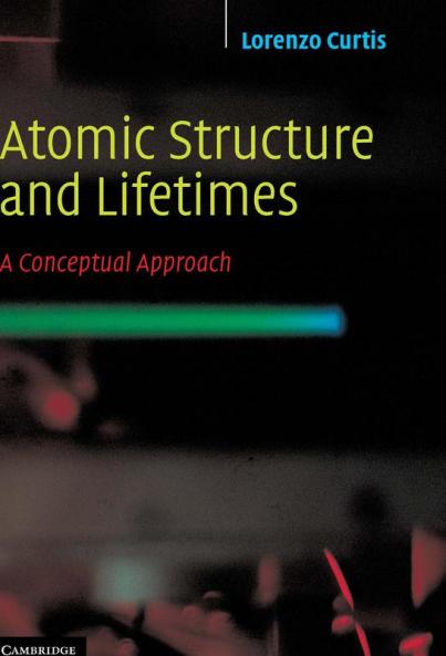Atomic Structure and Lifetimes