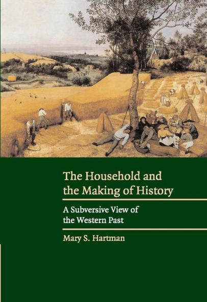 The Household and Making History