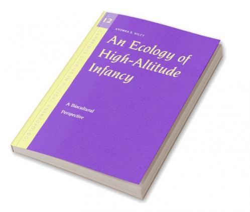 An Ecology of High-Altitude Infancy