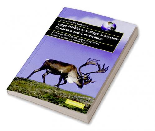 Large Herbivore Ecology Ecosystem Dynamics and Conservation