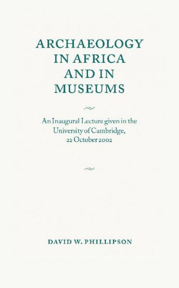 Archaeology in Africa and in Museums