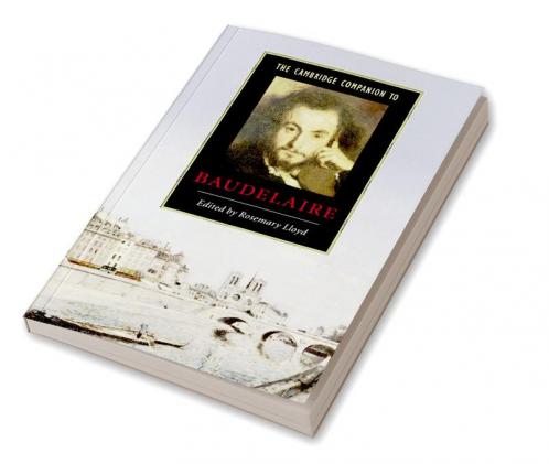 The Cambridge Companion to Baudelaire