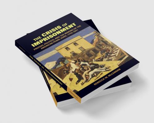 The Crisis of Imprisonment