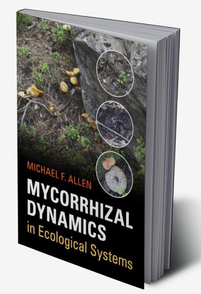 Mycorrhizal Dynamics in Ecological Systems