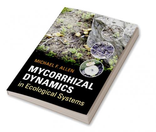 Mycorrhizal Dynamics in Ecological Systems