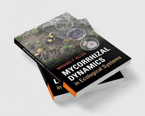Mycorrhizal Dynamics in Ecological Systems