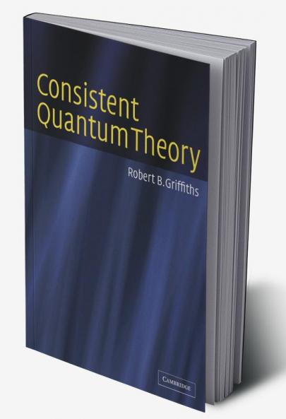 Consistent Quantum Theory