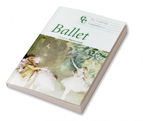 The Cambridge Companion to Ballet