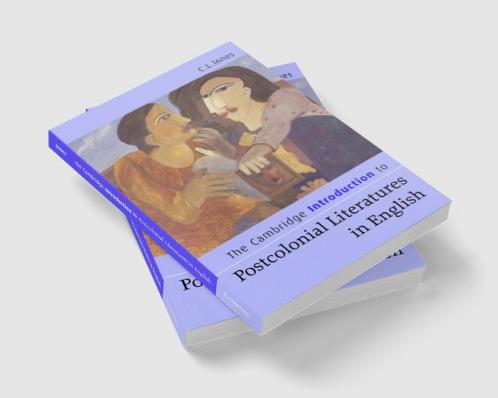 The Cambridge Introduction to Postcolonial Literatures in English
