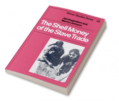 The Shell Money of the Slave Trade