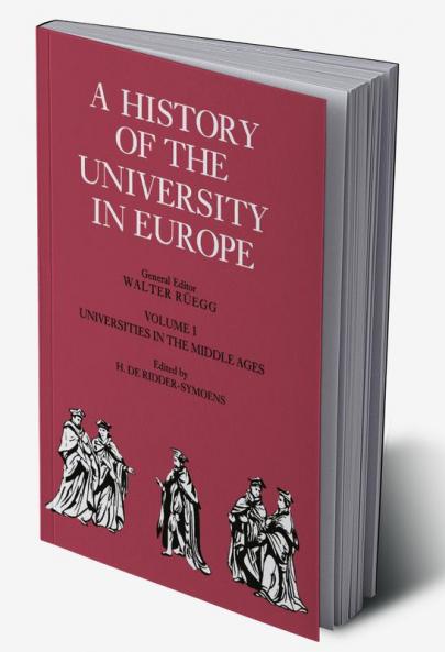 A History of the University in Europe