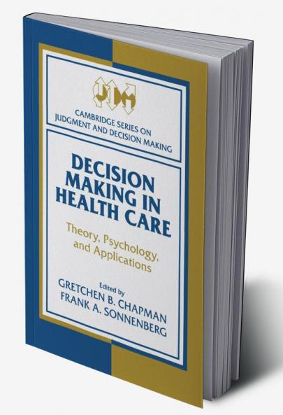 Decision Making in Health Care