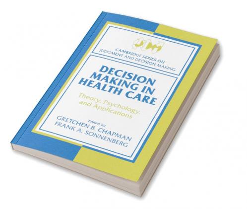 Decision Making in Health Care
