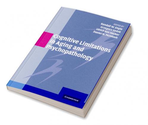 Cognitive Limitations in Aging and Psychopathology