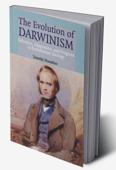 The Evolution of Darwinism